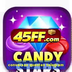 conversas quentes telegram
